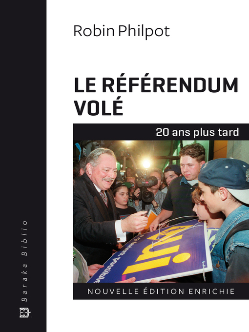 Title details for Le référendum volé--20 ans plus tard by Robin Philpot - Available
